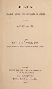 Cover of: Sermons preached before the University of Oxford: between A.D. 1859 and 1872