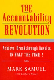 Cover of: The Accountability Revolution : Achieve Breakthrough Results IN HALF THE TIME!