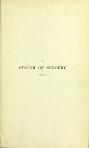 Cover of: A system of surgery: theoretical and practical