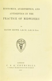 Cover of: Economics, an©Œsthetics and antiseptics in the practice of midwifery