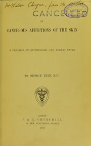 Cover of: On cancerous affections of the skin: a treatise on epithelioma and rodent ulcer