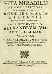 Cover of: Vita mirabilis et mors pretiosa venerabilis sororis Rosae de S. Maria Limensis ex Tertio ordine S.P. Dominici by Leonhard Hansen