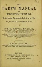 Cover of: The lady's manual of hom¿opathic treatment in the various derangements incident to her sex: with a chapter on the management of infants