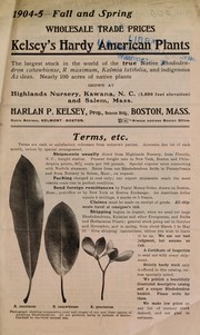 Cover of: 1904-1905 Fall and Spring wholesale trade prices [of] Kelsey's hardy American plants and Carolina mountain flowers