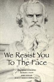 Cover of: We resist you to the face