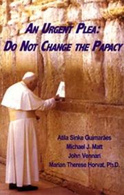 Cover of: An Urgent Plea: Do Not Change the Papacy