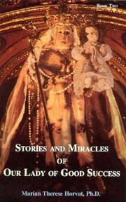 Cover of: Stories and miracles of Our Lady of Good Success