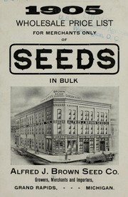 Cover of: 1905 wholesale price list for mechants only of seeds in bulk
