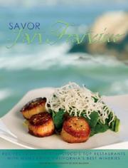 Cover of: Savor San Francisco: Recipes from San Francisco's Top Restaurants with Wines from California's Best Wineries (Savor Series of Cookbooks)