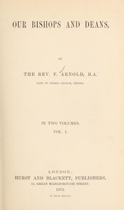 Cover of: Our bishops and deans. by Frederick Arnold