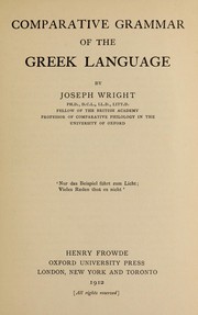 Cover of: Comparative grammar of the Greek language by Wright, Joseph, Wright, Joseph