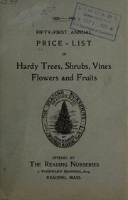 Cover of: Fifty-first annual price list of hardy trees, shrubs, vines, flowers and fruits by Reading Nursery (Reading, Mass.)