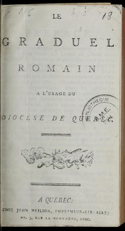 Cover of: Le graduel romain à l'usage du diocèse de Québec by Catholic Church