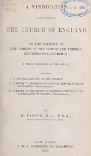 Cover of: A vindication of the doctrine of the Church of England on the validity of the orders of the Scotch and foreign non-episcopal churches: in three pamphlets on the subject ...