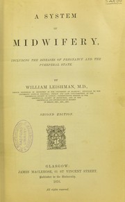 Cover of: A system of midwifery: including the diseases of pregnancy and the puerperal state