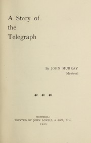 Cover of: A story of the telegraph