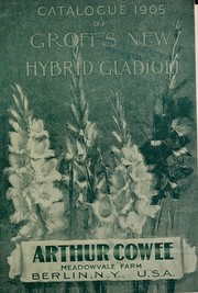 Cover of: Special annual catalogue: Groff's new hybrid gladioli other varieties of domestic and foreign origin of acknowledged merit