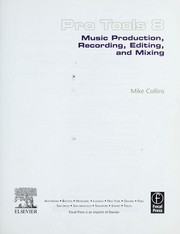Cover of: Pro Tools 8: music production, recording, editing and mixing