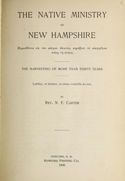Cover of: The native ministry of New Hampshire ... | N.f. carter