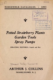 Cover of: Midsummer catalogue 1905: potted strawberry plants, garden tools, spray pumps, spraying mixtures, liquid and dry