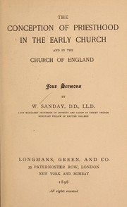 Cover of: The conception of priesthood in the early church and in the Church of England | W. Sanday
