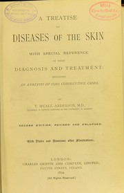 Cover of: A treatise on diseases of the skin: with special reference to their diagnosis and treatment : including an analysis of 12,000 consecutive cases