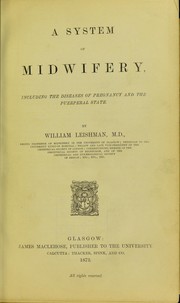 Cover of: A system of midwifery: including the diseases of pregnancy and the puerperal state