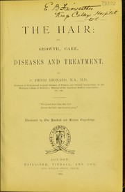 Cover of: The hair: its growth, care, diseases, and treatment