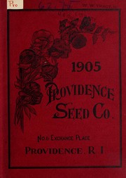 Cover of: Providence Seed Company's catalogue of seeds and implements bulbs, plants and fertilizers: bee-keepers' supplies, poultry supplies, greenhouse supplies