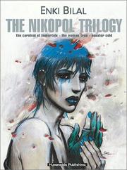 Cover of: The Nikopol trilogy by Enki Bilal