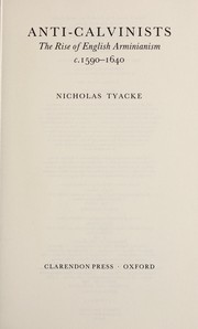 Cover of: Anti-Calvinists | Nicholas Tyacke