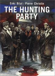 Cover of: The hunting party by Enki Bilal