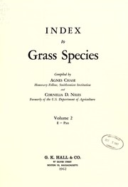 Cover of: Index to grass species by commpiled by Agnes Chase and Cornelia D. Niles.