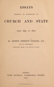 Cover of: Essays: chiefly on questions of church and state from 1850 to 1870