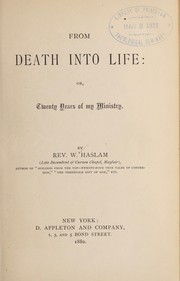 Cover of: From death into life: or, twenty years of my ministry