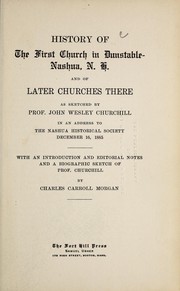 Cover of: History of the First church in Dunstable-Nashua, N.H., and of later churches there