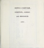 The Nashua and Nashville directory, almanac and memorandum, for the year 1850 by Kimball & Dodge