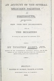 Cover of: An account of the several religious societies in Portsmouth, New Hampshire: from their first establishment and of the ministers of each, to the first of January, 1805