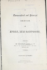 Cover of: A topographical and historical sketch of Epsom, New Hampshire