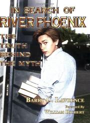 In search of River Phoenix by Barry C. Lawrence