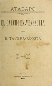 Cover of: El caucho en Venezuela (Atabapo)