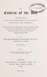 Cover of: The collects of the day: an exposition critical and devotional of the collects appointed at the communion