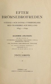 Cover of: Efter Brömsebrofreden.: Svenska och danska förbindelser med Frankrike och Holland 1645-1649.