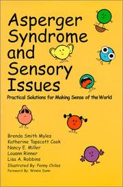 Cover of: Asperger's Syndrome and Sensory Issues: Practical Solutions for Making Sense of the World
