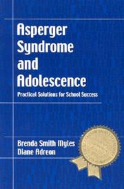 Cover of: Asperger Syndrome and Adolescence: Practical Solutions for School Success