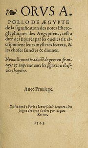 Cover of: Orus Apollo de Aegypte De la signification des notes hieroglyphiques des Aegyptiens by Horapollo