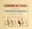 Cover of: Chansons de France pour les petits Francais