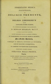 Cover of: Dissertatio medica inauguralis, de delirio tremente, vel delirio ebriosorum ... pro gradu doctoris