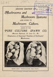 Cover of: Mushrooms and mushroom spawns and guide to mushroom culture
