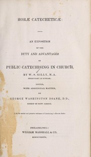 Cover of: Hor©Œ catechetic©Œ: an exposition of the duty and advantages of public catechising in church